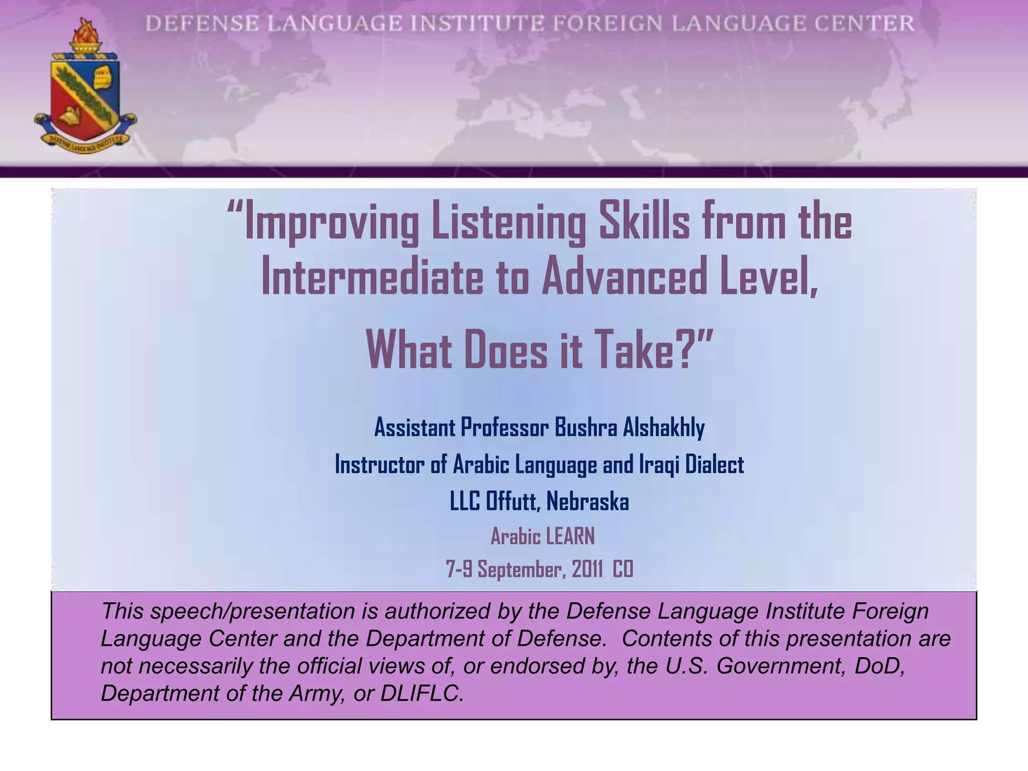 Arabic language. improving listening skills. By Bushra Alshakhly PPT
