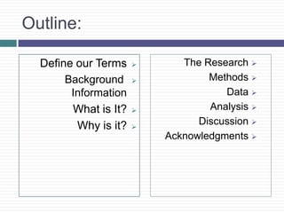 Outline:Define our Terms
