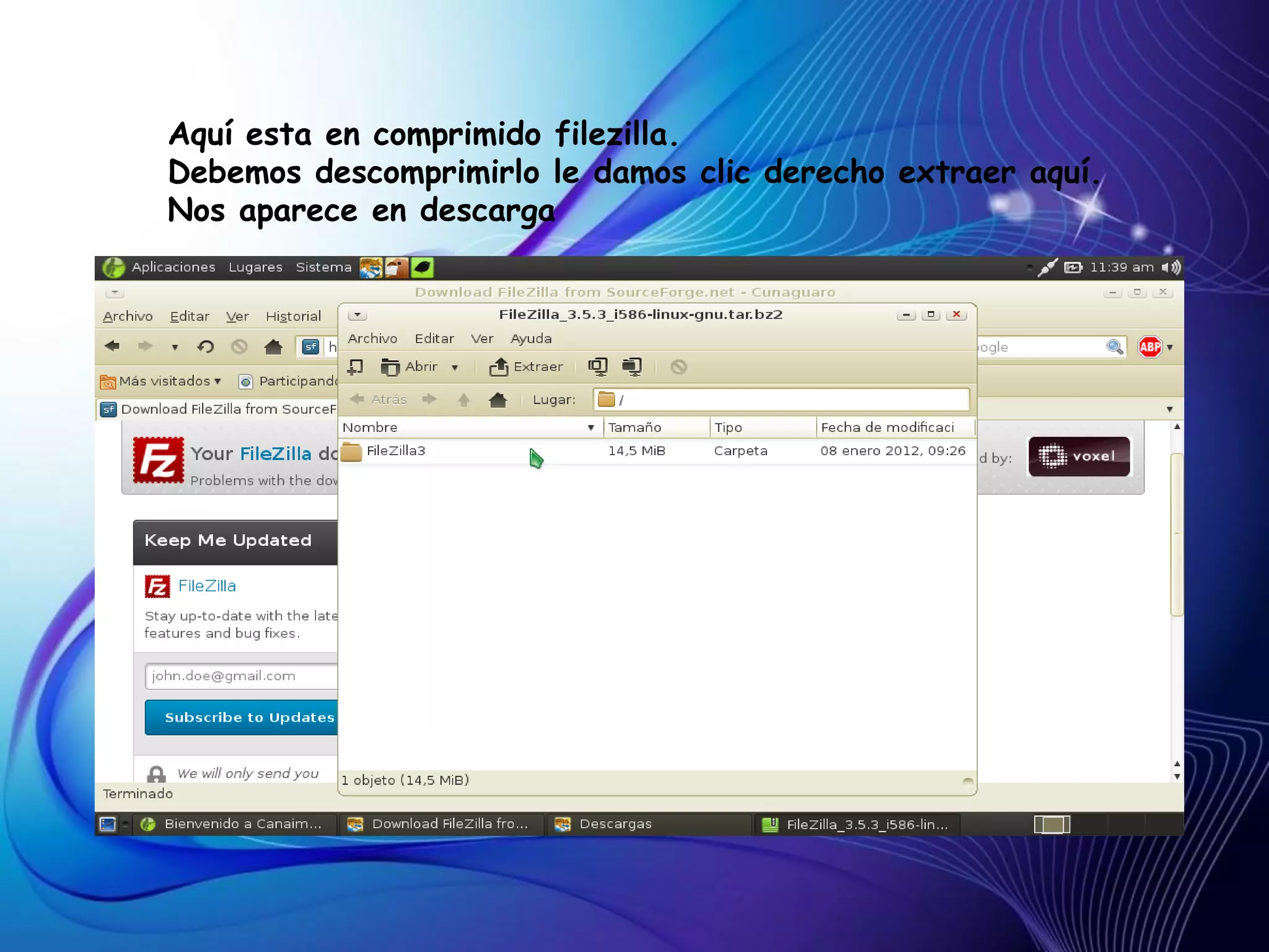 Aquí esta en comprimido filezilla.
Debemos descomprimirlo le damos clic derecho extraer aquí.
Nos aparece en descarga
 