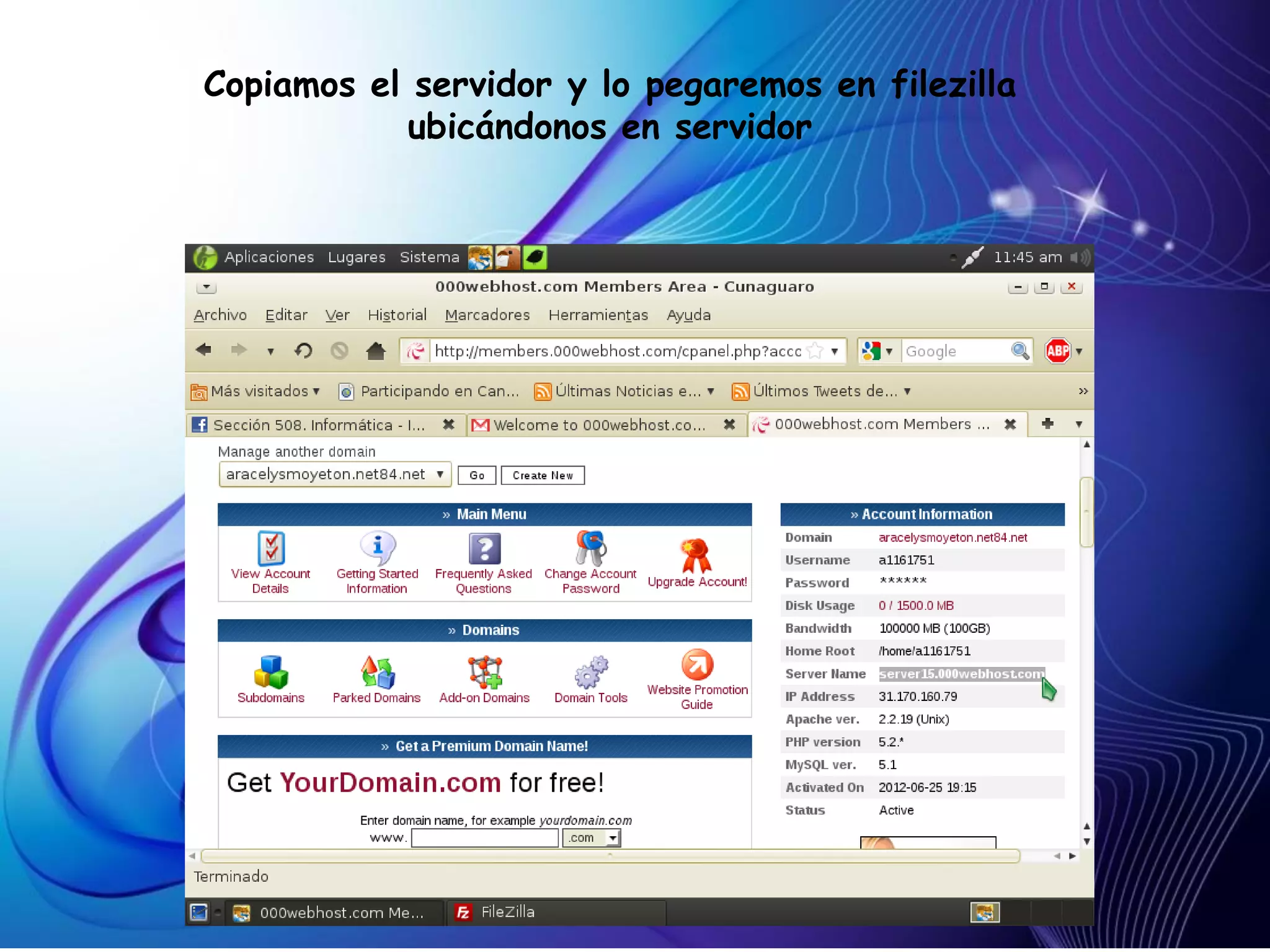 Copiamos el servidor y lo pegaremos en filezilla
            ubicándonos en servidor
 