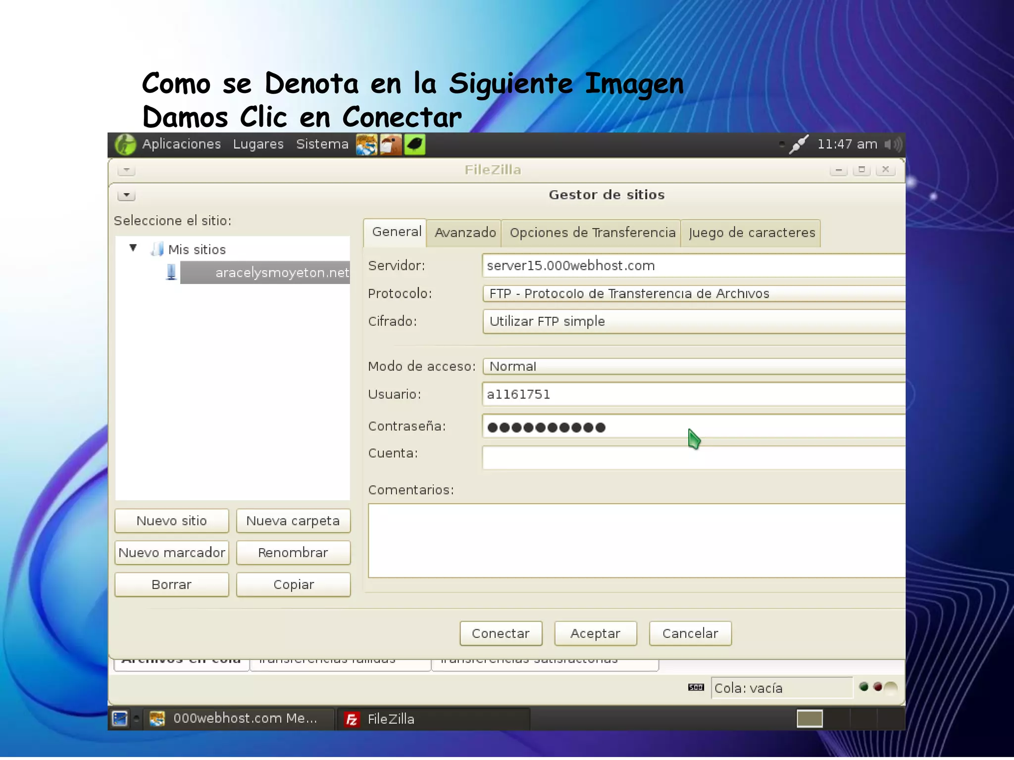 Como se Denota en la Siguiente Imagen
Damos Clic en Conectar
 