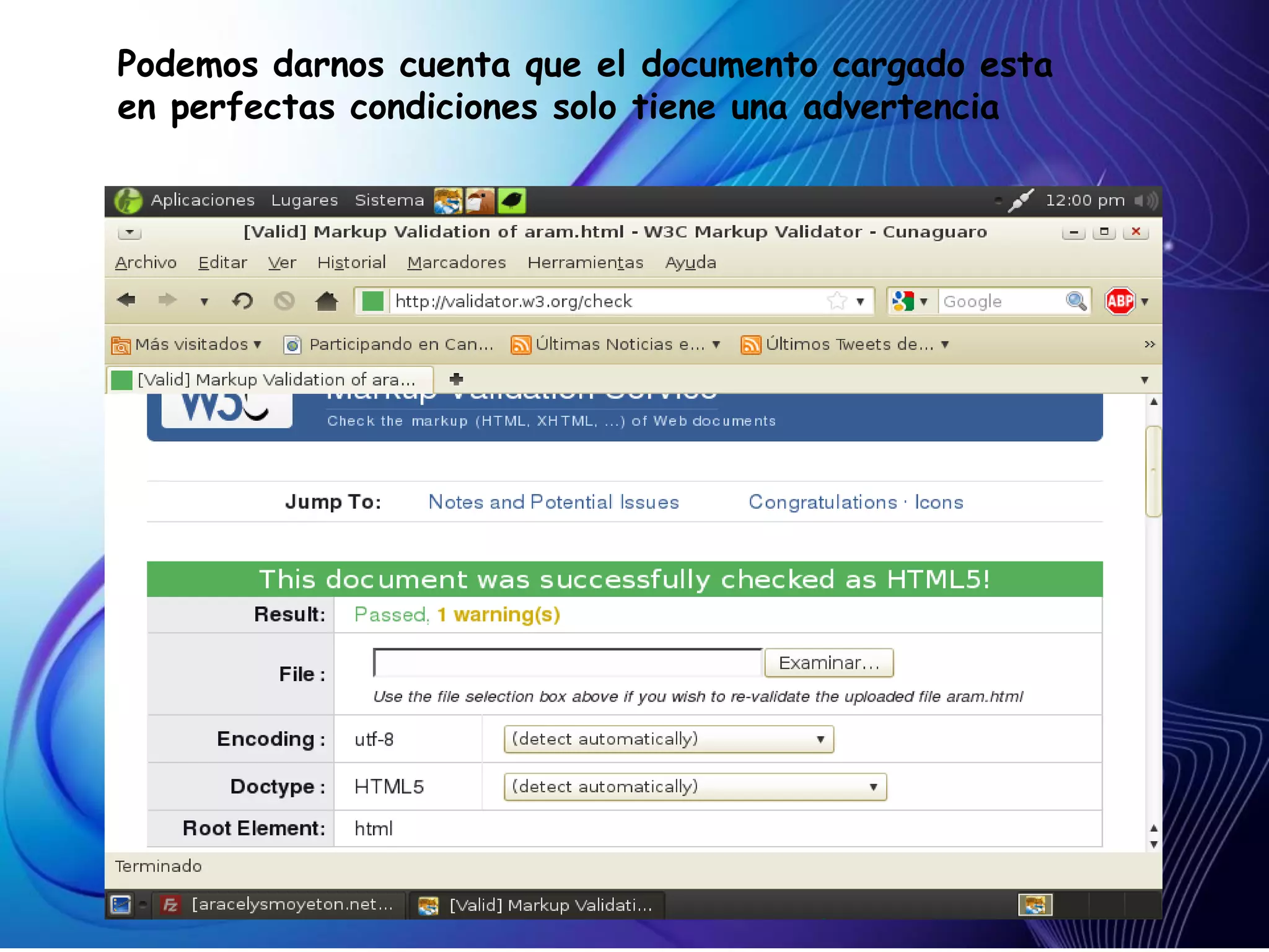 Podemos darnos cuenta que el documento cargado esta
en perfectas condiciones solo tiene una advertencia
 