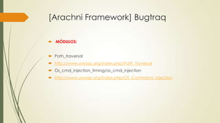[Arachni framework] una forma diferente de escanear y auditar ...