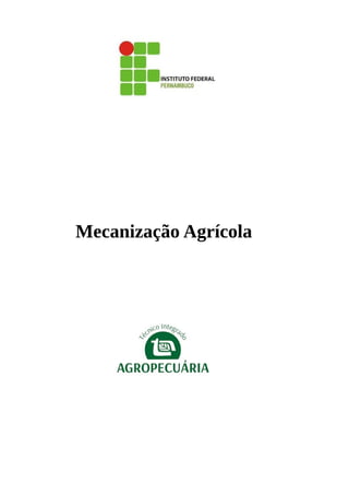 Mecanização Agrícola
 