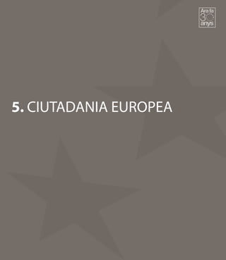 5. CIUTADANIA EUROPEA
 