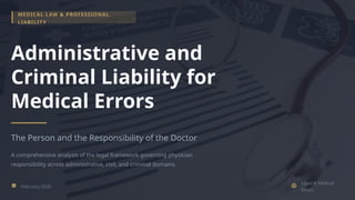 Doctor Liability ArafatAdministrative and Criminal Liability for Medical Errors.pptx