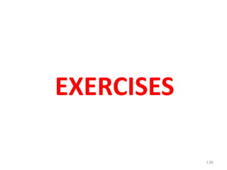 136
EXERCISES
 