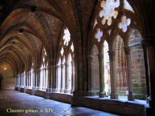 Claustro gótico  s. XIV 