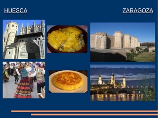 HUESCA   ZARAGOZA 