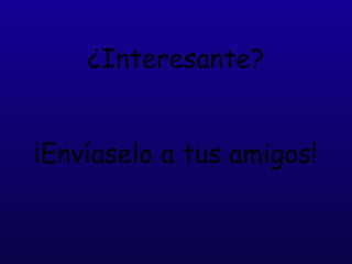 ¿Interesante?

             
¡Envíaselo a tus amigos!
             
            
 