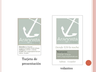 Tarjeta de
presentación
               volantes
 