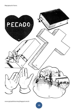 Blog Igreja do Futuro.
www.igrejadofuturoieq.blogspot.com.br
13
 
