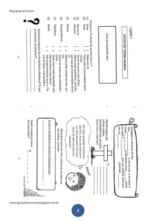 Blog Igreja do Futuro.
www.igrejadofuturoieq.blogspot.com.br
3
 