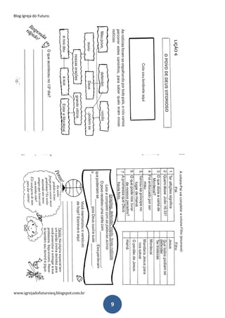 Blog Igreja do Futuro.
www.igrejadofuturoieq.blogspot.com.br
9
 