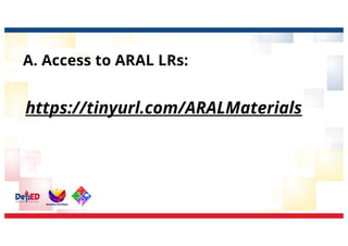 A. Access to ARAL LRs:
https://tinyurl.com/ARALMaterials
 