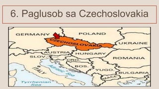 6. Paglusob sa Czechoslovakia
 