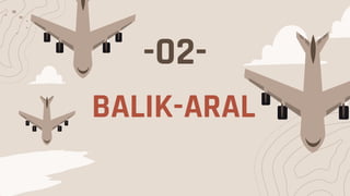 -02-
BALIK-ARAL
 