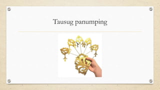 Tausug panumping
 