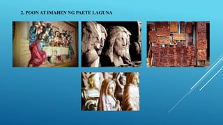 2. POON AT IMAHEN NG PAETE LAGUNA
 