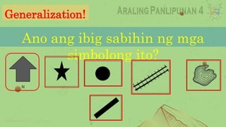 Aralin 1 simbolo sa mapa | PPTX