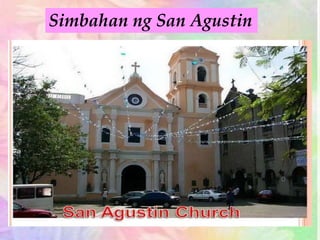 Simbahan ng San Agustin
 