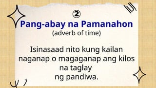 Aralin 16 - Filipino Mga Uri ng Pang-abay.pptx