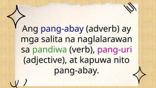Aralin 16 - Filipino Mga Uri ng Pang-abay.pptx