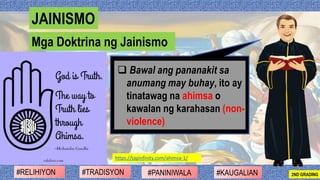 ❑ Bawal ang pananakit sa
anumang may buhay, ito ay
tinatawag na ahimsa o
kawalan ng karahasan (non-
violence)
#PANINIWALA#...