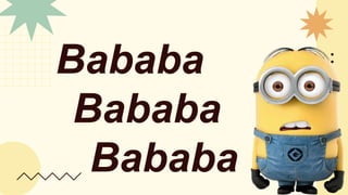 Bababa
Bababa
Bababa
 