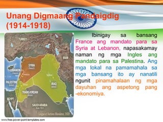 Unang Digmaang Pandaigdig 
(1914-1918) 
Pagkatapos ng Unang Digmaang Pandaigdig ay 
lumakas sa bansang India ang kilusang ...