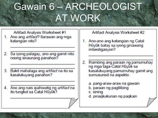 Gawain 6 – ARCHEOLOGIST 
AT WORK 
 