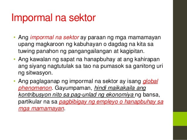 Bakit Masama Ang Impormal Na Sektor