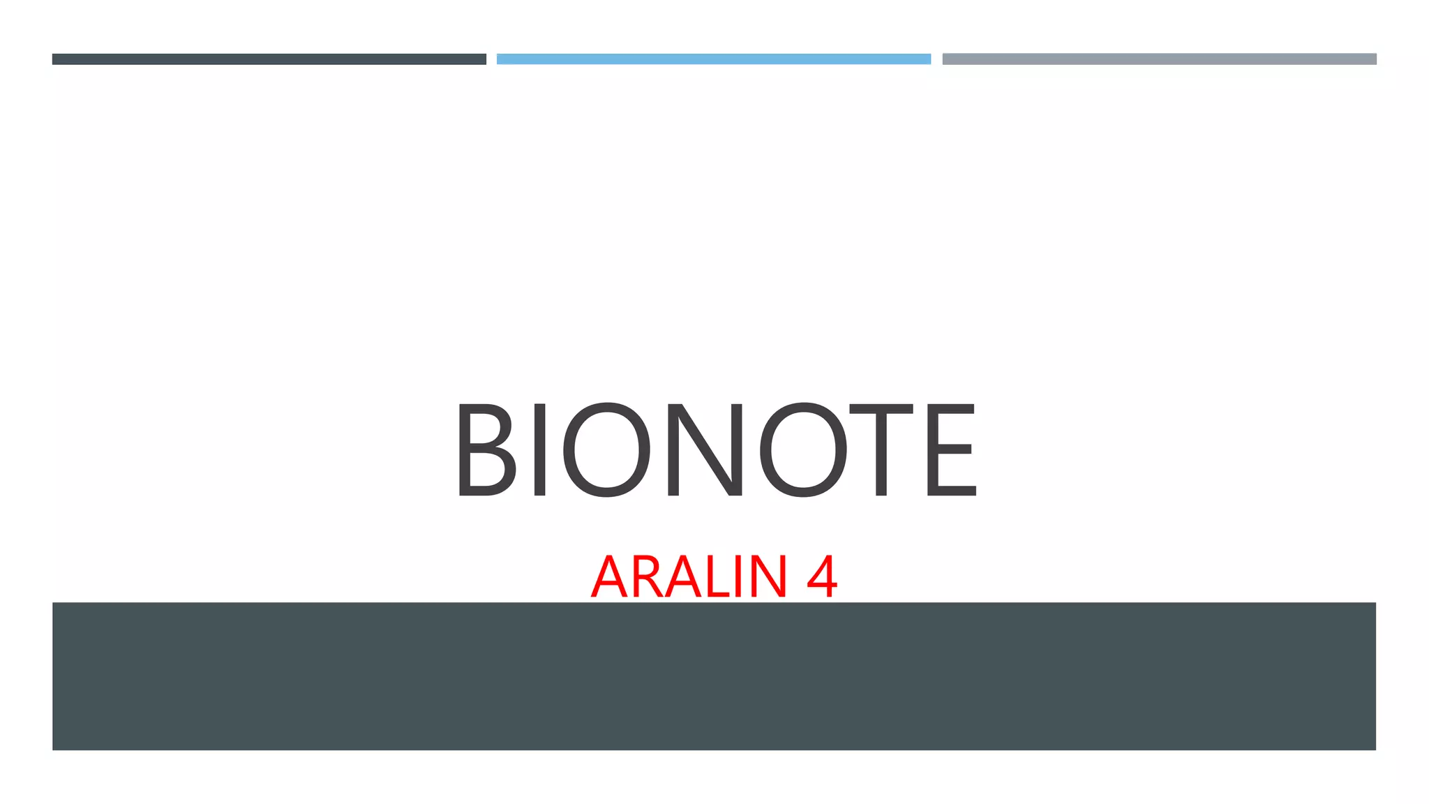 BIONOTE
ARALIN 4
 