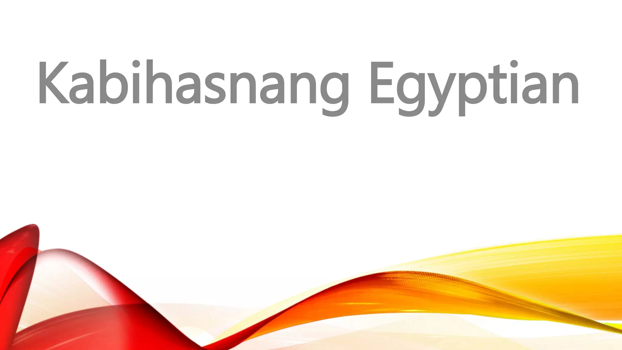 Kabihasnang Egyptian
 