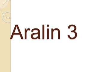 Aralin 3
 