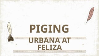 Aralin 3 - PAGSUSULATAN NANG DALAUANG BINIBINI NA SI URBANA AT FELIZA.pptx