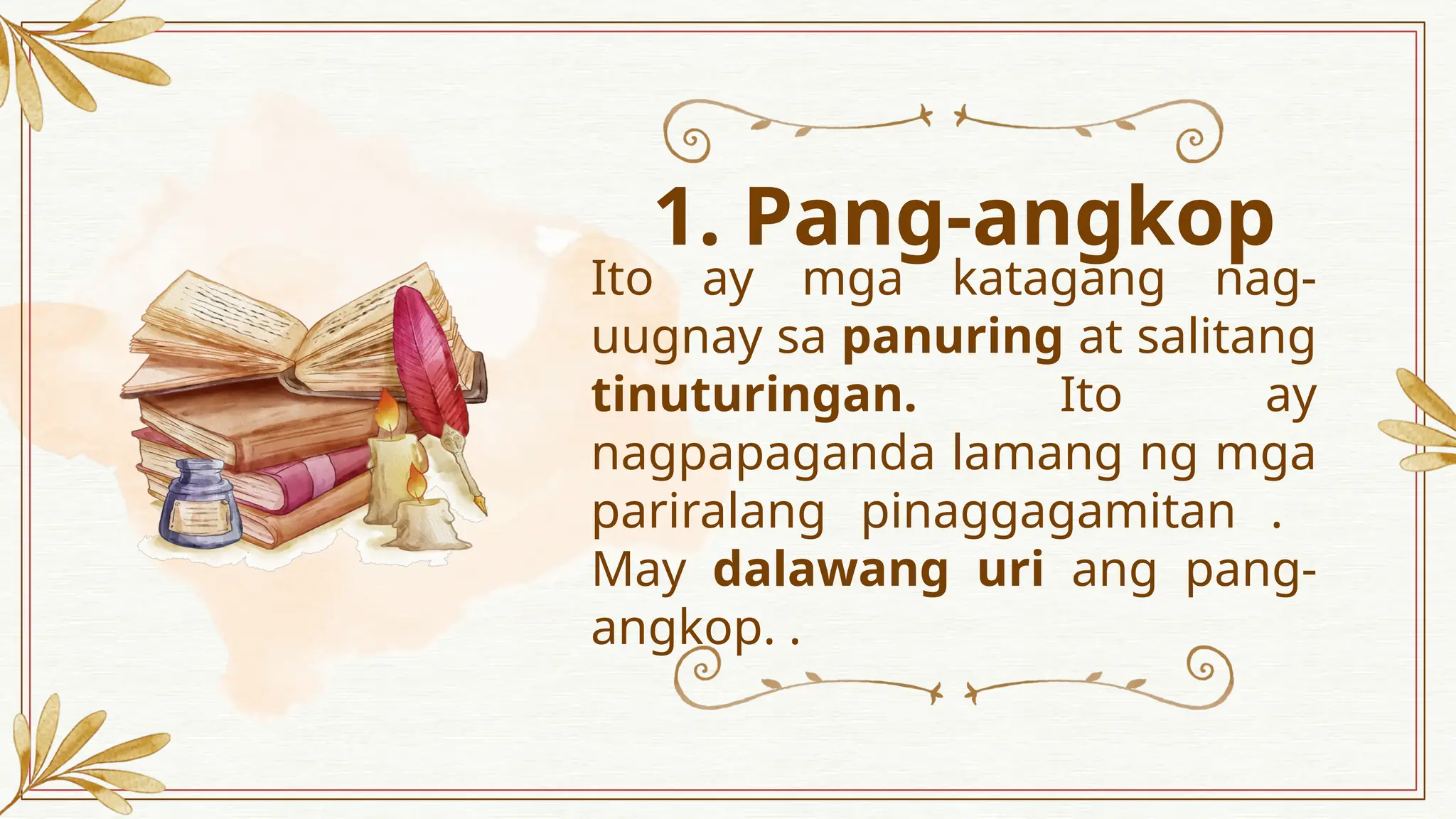 ARALIN 4-GRAMATIKA- RETORIKAL NA PANG-UGNAY (PANG-ANGKOP, PANG-UKOL, AT ...