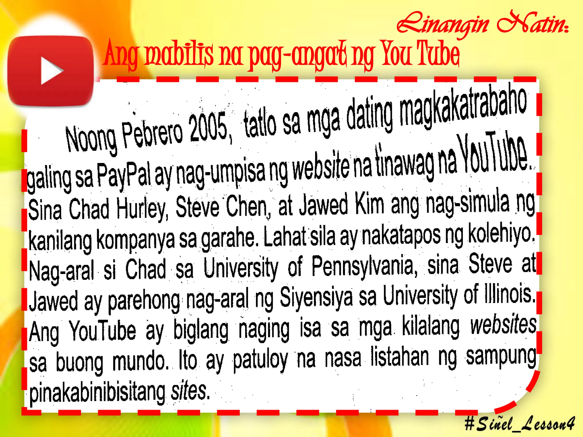 Linangin Natin:
Ang mabilis na pag-angat ng You Tube
 