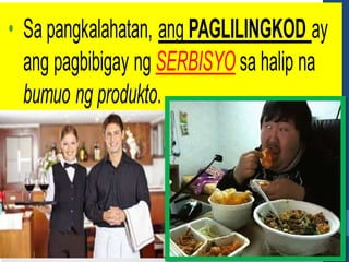 SEKTOR NG PAGLILINGKOD
-Ito ang sektor na gumagabay sa
buong yugto ng produksyon,
distribusyon , kalakalan at pagkonsumo
ng mga produkto sa loob o labas ng
bansa.
Ito ay nagkakaloob ng serbisyong
pampamayanan, panlipunan, o
personal.
Marc Cuban
 