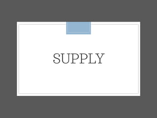 SUPPLY
 
