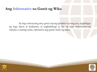 Aralin_5_Ang_Conative_Informative_at_Labeling_na_Gamit_ng_Wika.pptx