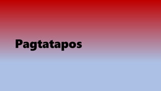 Pagtatapos