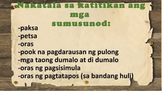 Nakatala sa katitikan ang
mga
sumusunod:-paksa
-petsa
-oras
-pook na pagdarausan ng pulong
-mga taong dumalo at di dumalo
-oras ng pagsisimula
-oras ng pagtatapos (sa bandang huli)
 