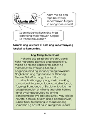 Alam mo ba ang
mga batayang
impormasyon tungkol
sa iyong komunidad?
Saan maaaring kunin ang mga
batayang impormasyon tungk...