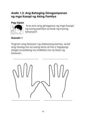 63
Gawain 2
Basahin ang tula na pinamagatang “Ang Aming
Mag-anak”, nakuha mula sa http://www.takdang
aralin.com/Filipino/m...