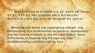MGA DAHILAN NG PAGSAKOP NG MGA KANLURANIN SA KANLURAN AT TIMOG ASYA | PPT