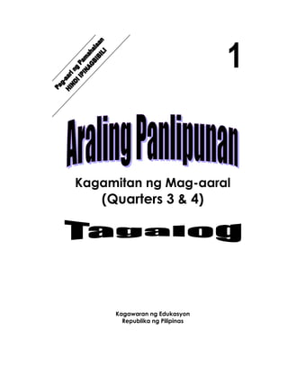 1
Kagamitan ng Mag-aaral
(Quarters 3 & 4)
Kagawaran ng Edukasyon
Republika ng Pilipinas
 