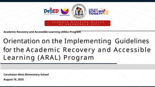 The ARAL PROGRAM ORIENTATION Learners.pptx