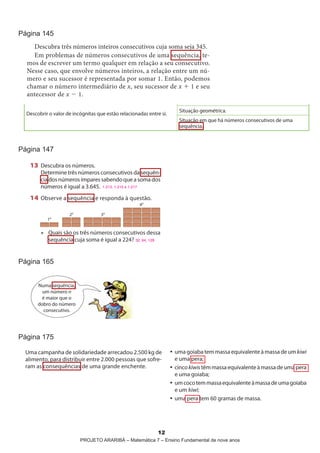 página 145




página 147




página 165




página 175




                                            12
             projeto araribá – Matemática 7 – ensino Fundamental de nove anos
 