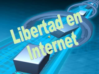 Libertad en Internet 